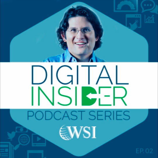 Podcast: Gestão da reputação online com Michael Fertik | WSI Marketing Digital