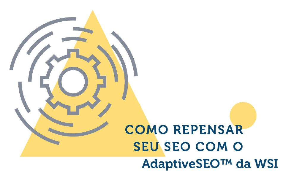 Ebook AdaptiveSEO | WSI Marketing Digital Ebook AdaptiveSEO | WSI Marketing Digital